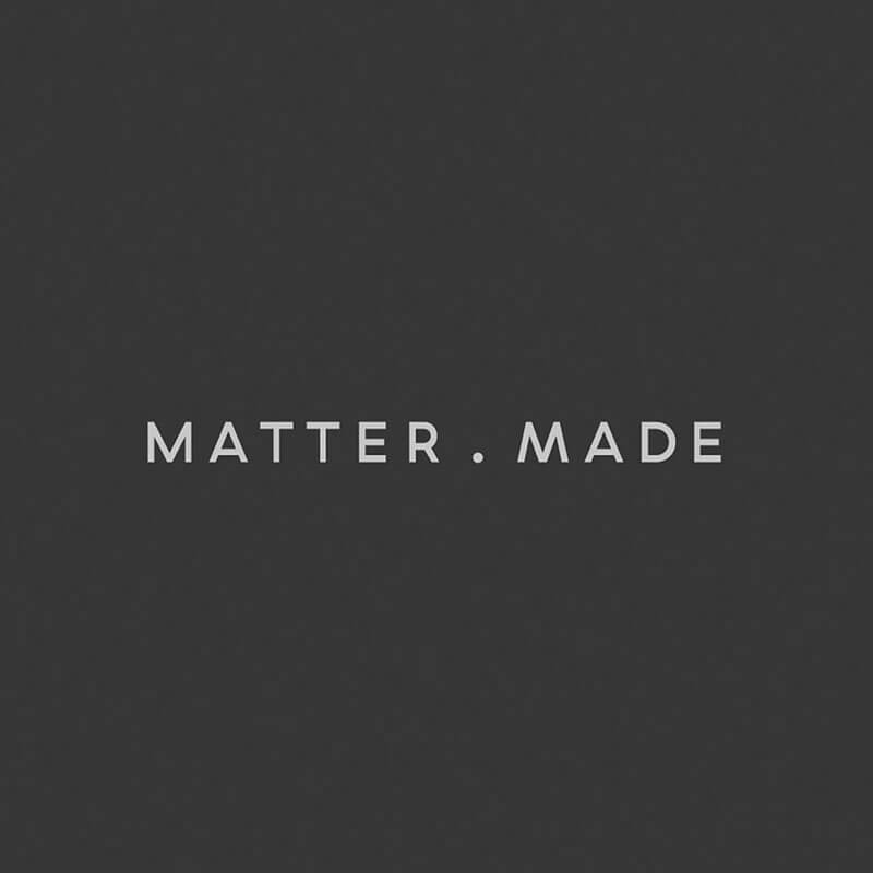 Matter Made